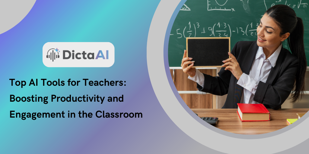 Top AI Tools for Teachers: Boosting Productivity and Engagement in the Classroom